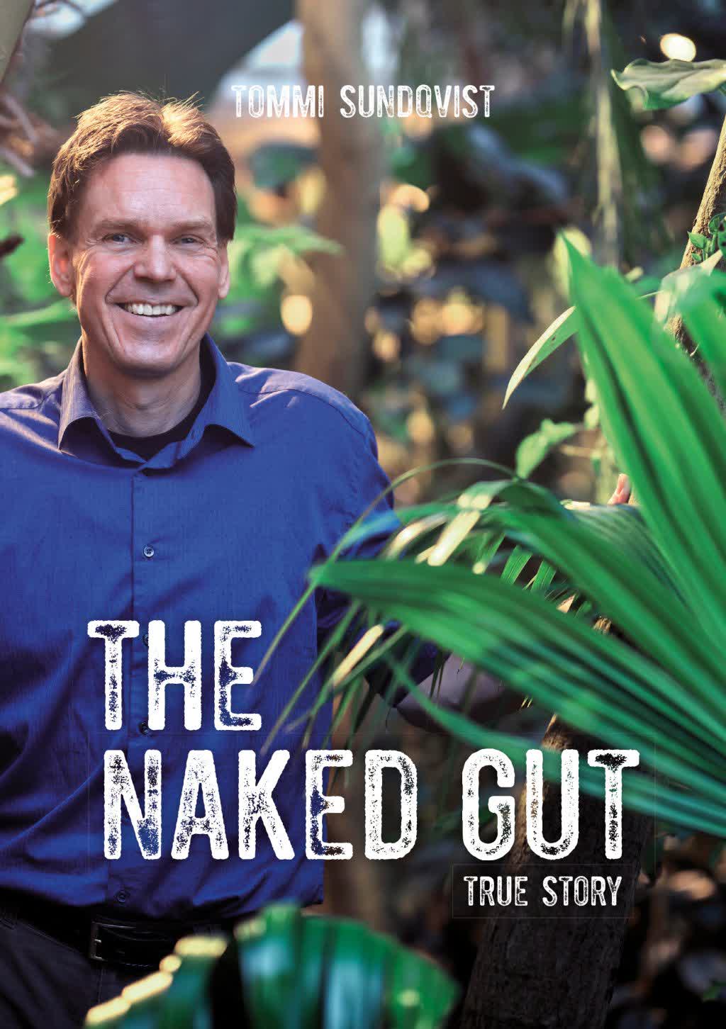 The Naked Gut — True Story, book cover with author Tommi Sundqvist